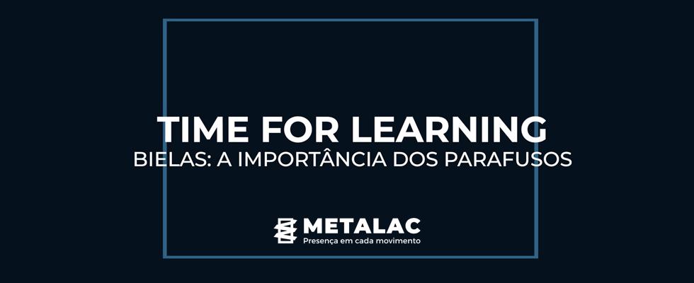 Time for Learning - Bielas: A Importância dos Parafusos